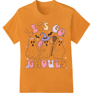 Innovative vibrant DTF prints design on Let's Go Ghouls | Cute Halloween Ghost DTF Print Design