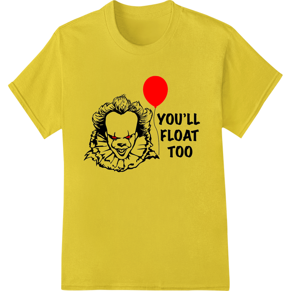 Terrifying 'YOU'LL FLOAT TOO' IT Clown print design featuring Pennywise the clown's menacing face with red hair and sharp...