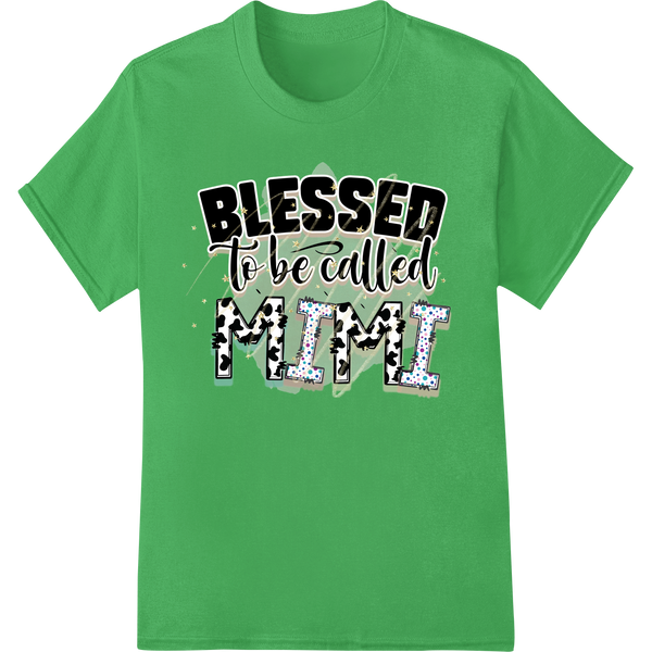 Blessed Mimi: Celebrate Grandma's Love | Mother's Day DTF Print on green shirt - SUPERDTF-DTF Prints-DTF Transfers-Custom DTF Prints