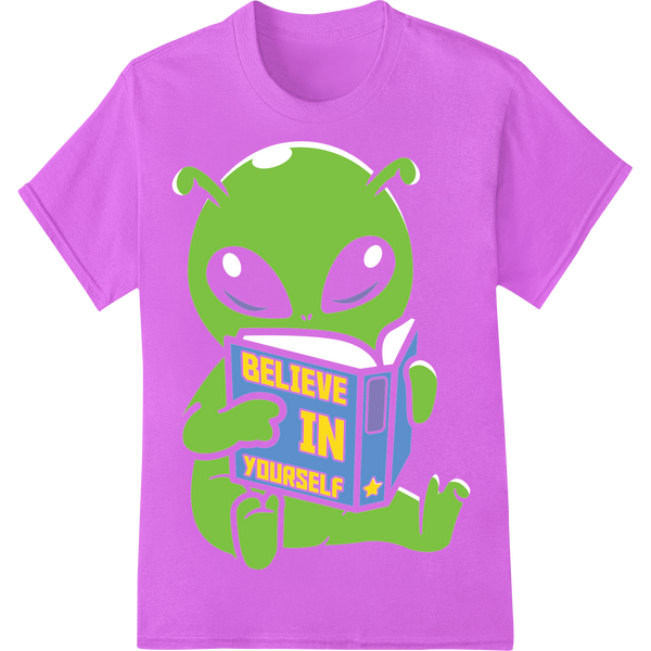 Sarcastic Alien 'Believe in Yourself' Motivational DTF Print on purple shirt - SUPERDTF-DTF Prints-DTF Transfers-Custom DTF Prints