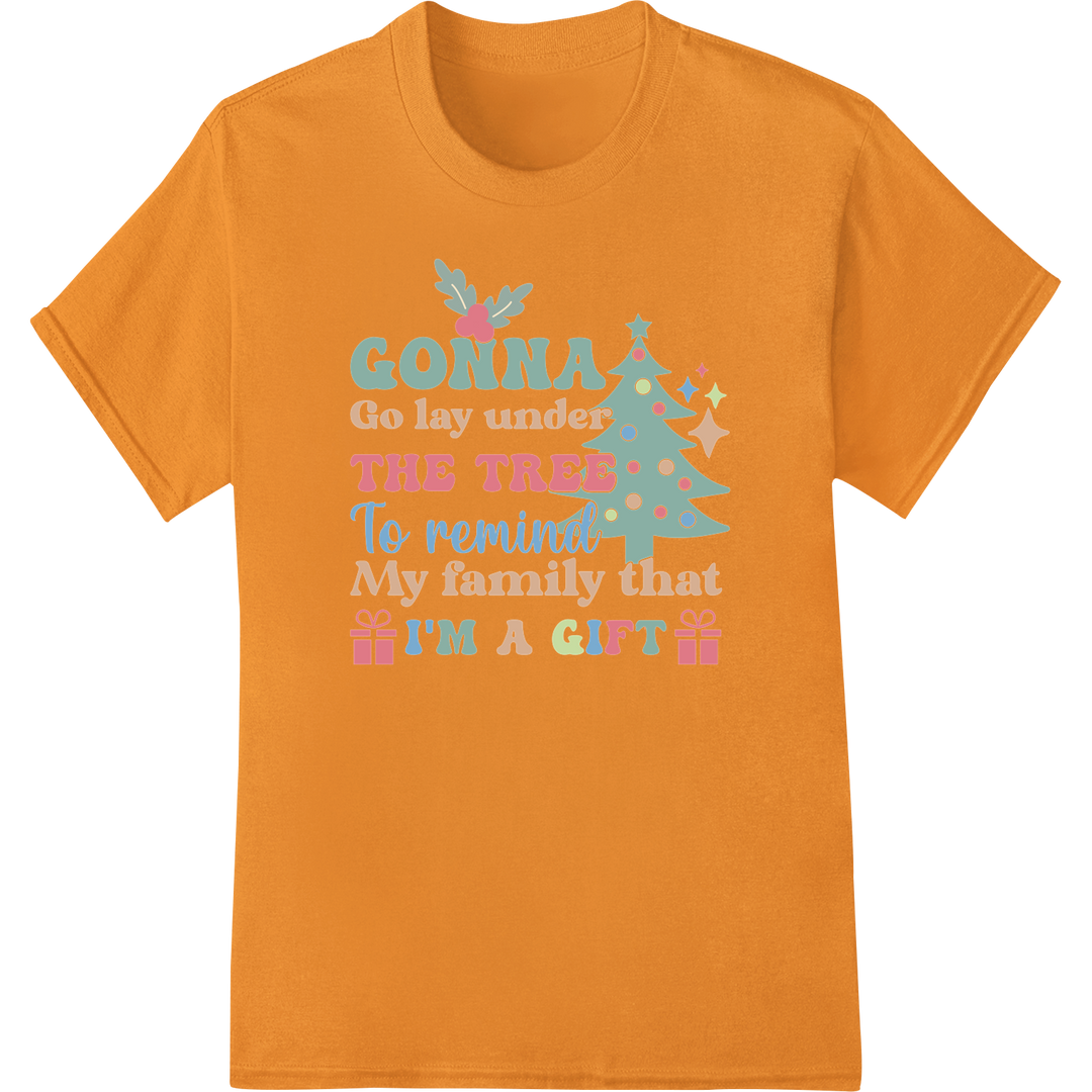 Playful Christmas DTF Print: Gonna Lay Under the Tree Gift on orange shirt - SUPERDTF-DTF Prints-DTF Transfers-Custom DTF Prints