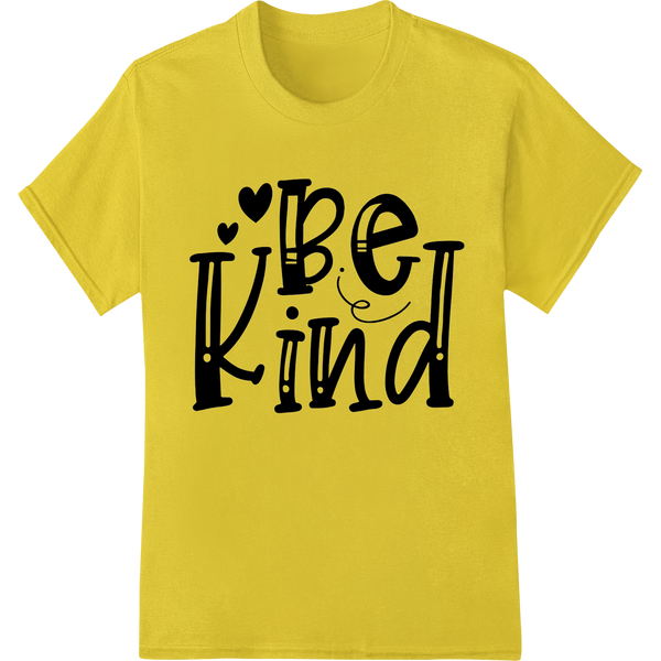 Inspire Kindness with this Playful "Be Kind" DTF Print on yellow shirt - SUPERDTF-DTF Prints-DTF Transfers-Custom DTF Prints