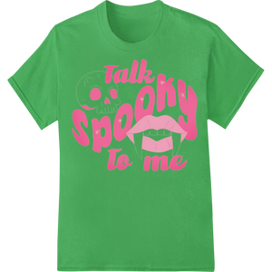 Custom DTF printing technology design - Talk Spooky To Me: Flirty Halloween DTF Print Heat Transfer