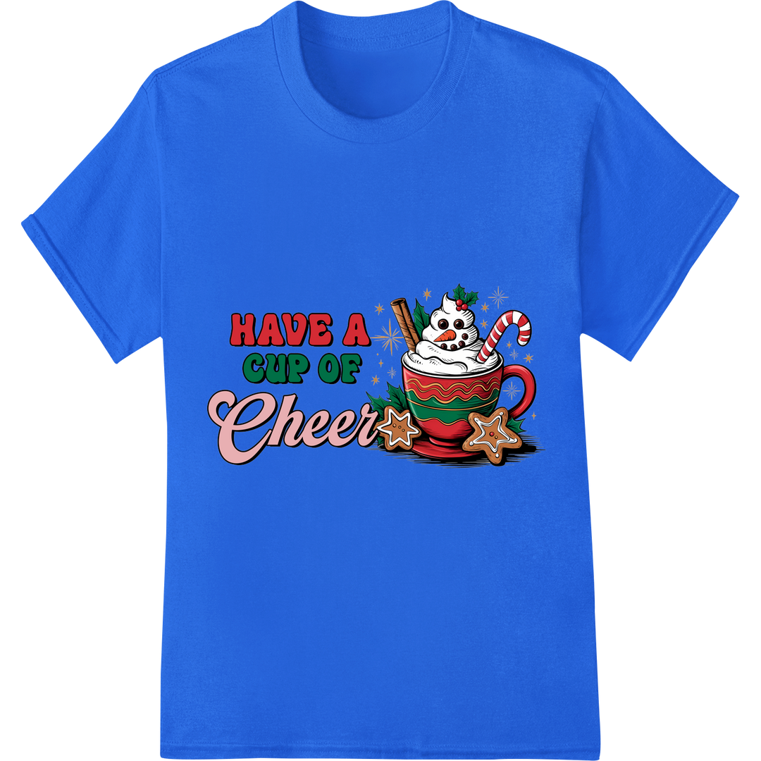 Festive 'Have a Cup of Cheer' Christmas DTF Print Transfer on blue shirt - SUPERDTF-DTF Prints-DTF Transfers-Custom DTF Prints