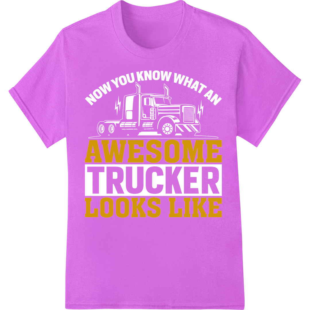 Bold "AWESOME LOOKS LIKE" DTF Transfer Print for Truckers on purple shirt - SUPERDTF-DTF Prints-DTF Transfers-Custom DTF Prints