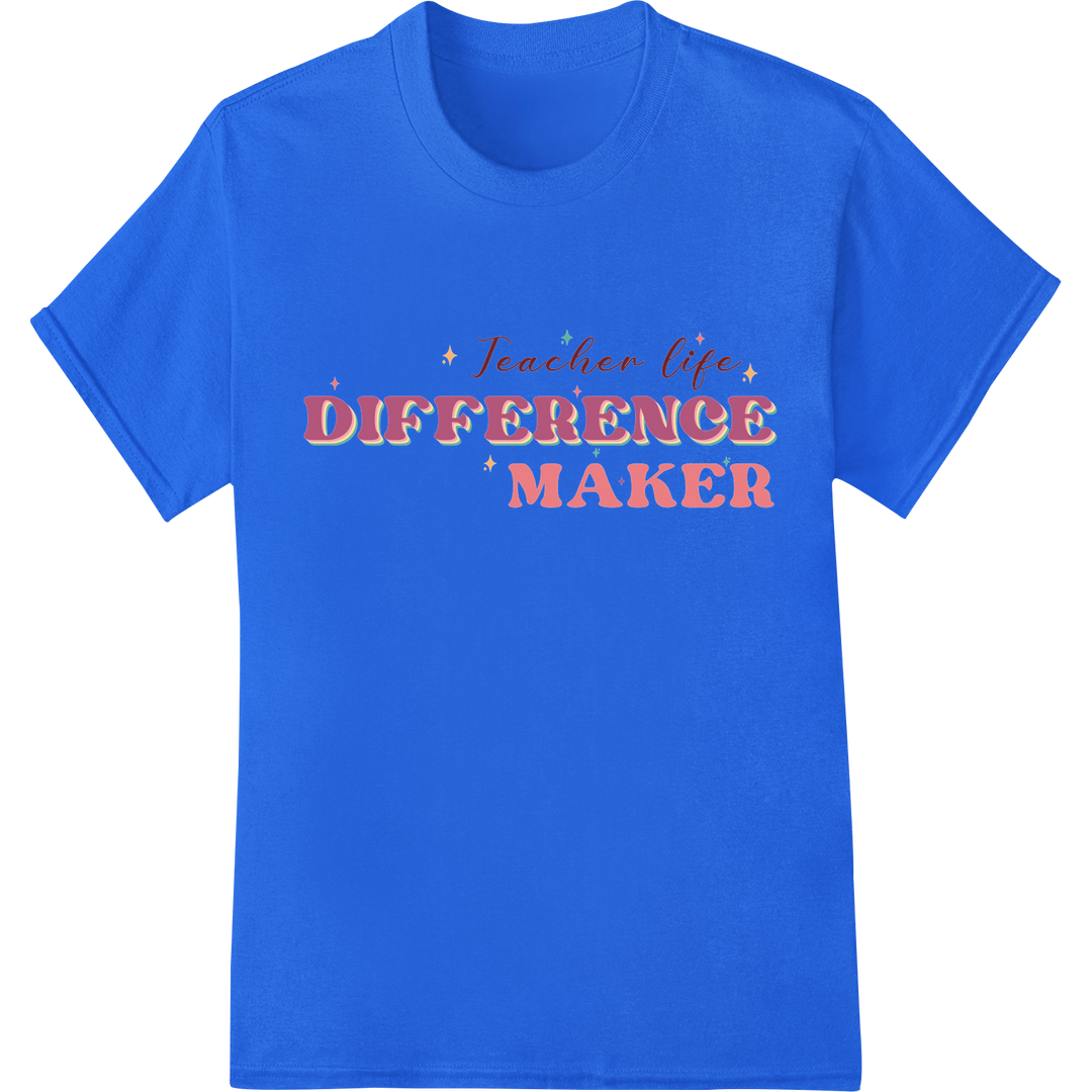 Retro 'Teacher Life Difference Maker' DTF Print Heat Transfer on blue shirt - SUPERDTF-DTF Prints-DTF Transfers-Custom DTF Prints