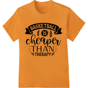 Witty Basketball Therapy DTF Print Heat Transfer with custom DTF technology artwork