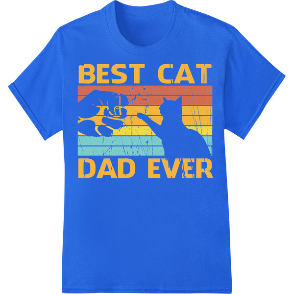 Vintage Best Cat Dad Ever DTF Print Heat Transfer Retro on blue shirt - SUPERDTF-DTF Prints-DTF Transfers-Custom DTF Prints