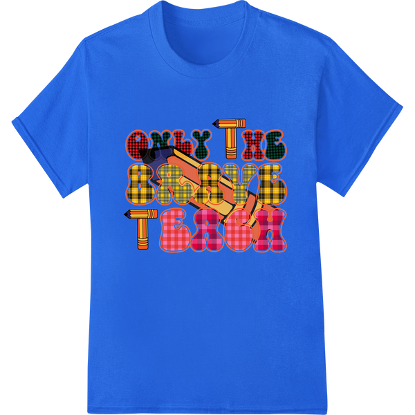 Only The Teach: Bold Retro Typography for Teachers on blue shirt - SUPERDTF-DTF Prints-DTF Transfers-Custom DTF Prints