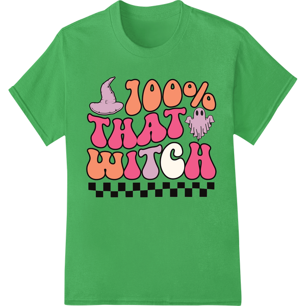 100% THAT WITCH - Spellbinding Halloween DTF Print Design on green shirt - SUPERDTF-DTF Prints-DTF Transfers-Custom DTF Prints