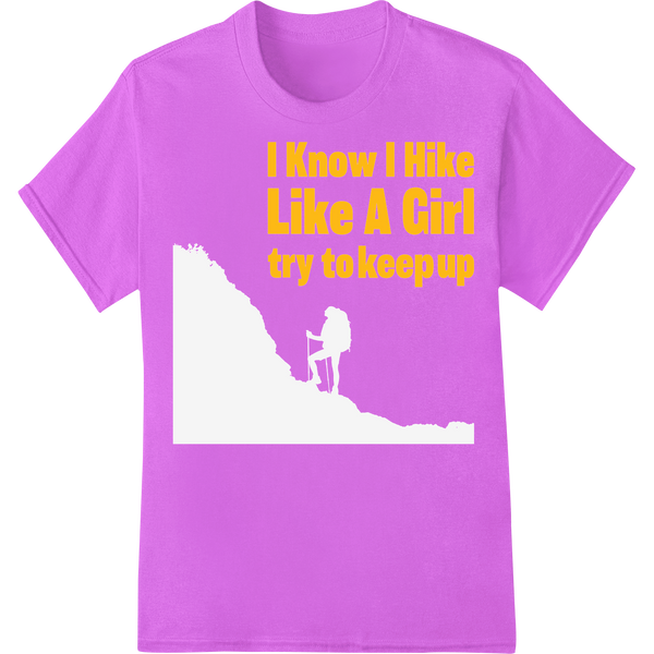 Empowering Women's Hiking Shirt: "I Hike Like A Girl" on purple shirt - SUPERDTF-DTF Prints-DTF Transfers-Custom DTF Prints