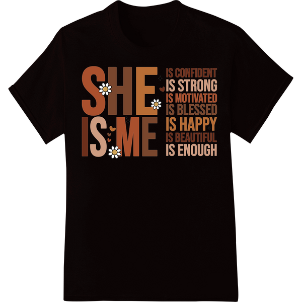 She Is: Empowering Women's Affirmation DTF Print Design on black shirt - SUPERDTF-DTF Prints-DTF Transfers-Custom DTF Prints