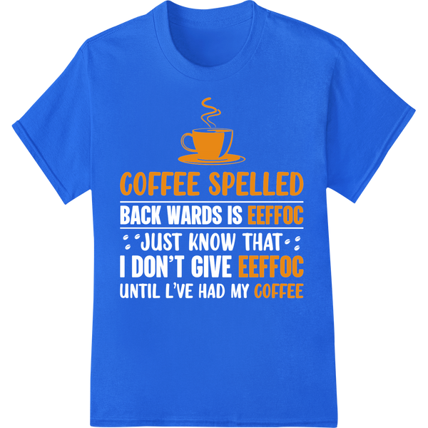 Retro Mirrored Coffee Typography | DTF Print Heat Transfer on blue shirt - SUPERDTF-DTF Prints-DTF Transfers-Custom DTF Prints