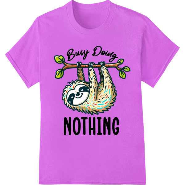 Sloth's Motto: Busy Doing Nothing | Funny Animal DTF Print on purple shirt - SUPERDTF-DTF Prints-DTF Transfers-Custom DTF Prints