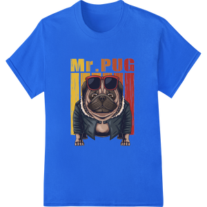 Mr. PUG: Hip-Hop Pug DTF Print Heat Transfer made with premium custom print solutions