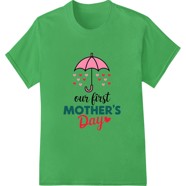 Retro Umbrella 'Our First Mother's Day' DTF Print Transfer on green shirt - SUPERDTF-DTF Prints-DTF Transfers-Custom DTF Prints