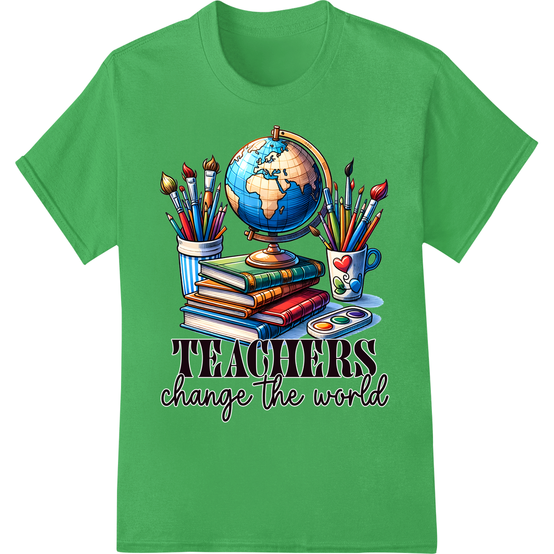 Inspire and Educate: Teachers Change the World DTF Print on green shirt - SUPERDTF-DTF Prints-DTF Transfers-Custom DTF Prints