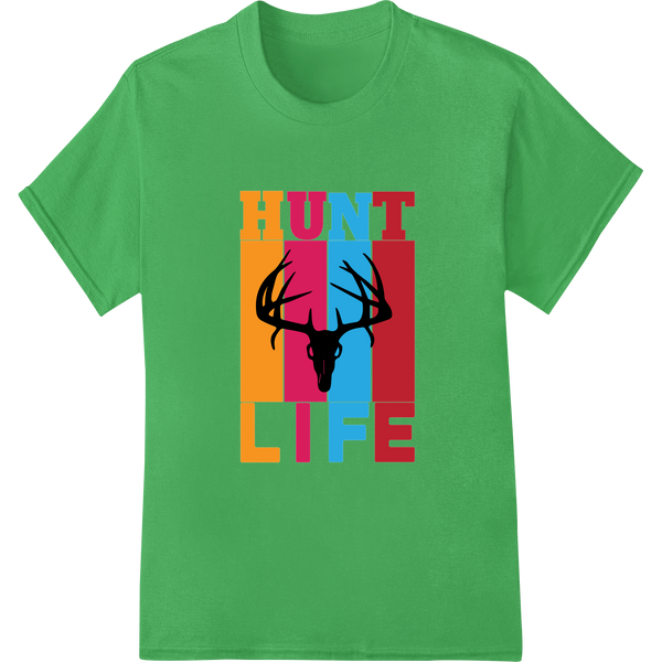 Bold Deer Silhouette 'HUNT LIFE' DTF Print Heat Transfer on green shirt - SUPERDTF-DTF Prints-DTF Transfers-Custom DTF Prints