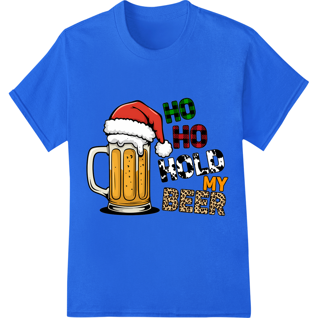 Ho Ho Hold My Beer - Funny Christmas DTF Print Transfer on blue shirt - SUPERDTF-DTF Prints-DTF Transfers-Custom DTF Prints