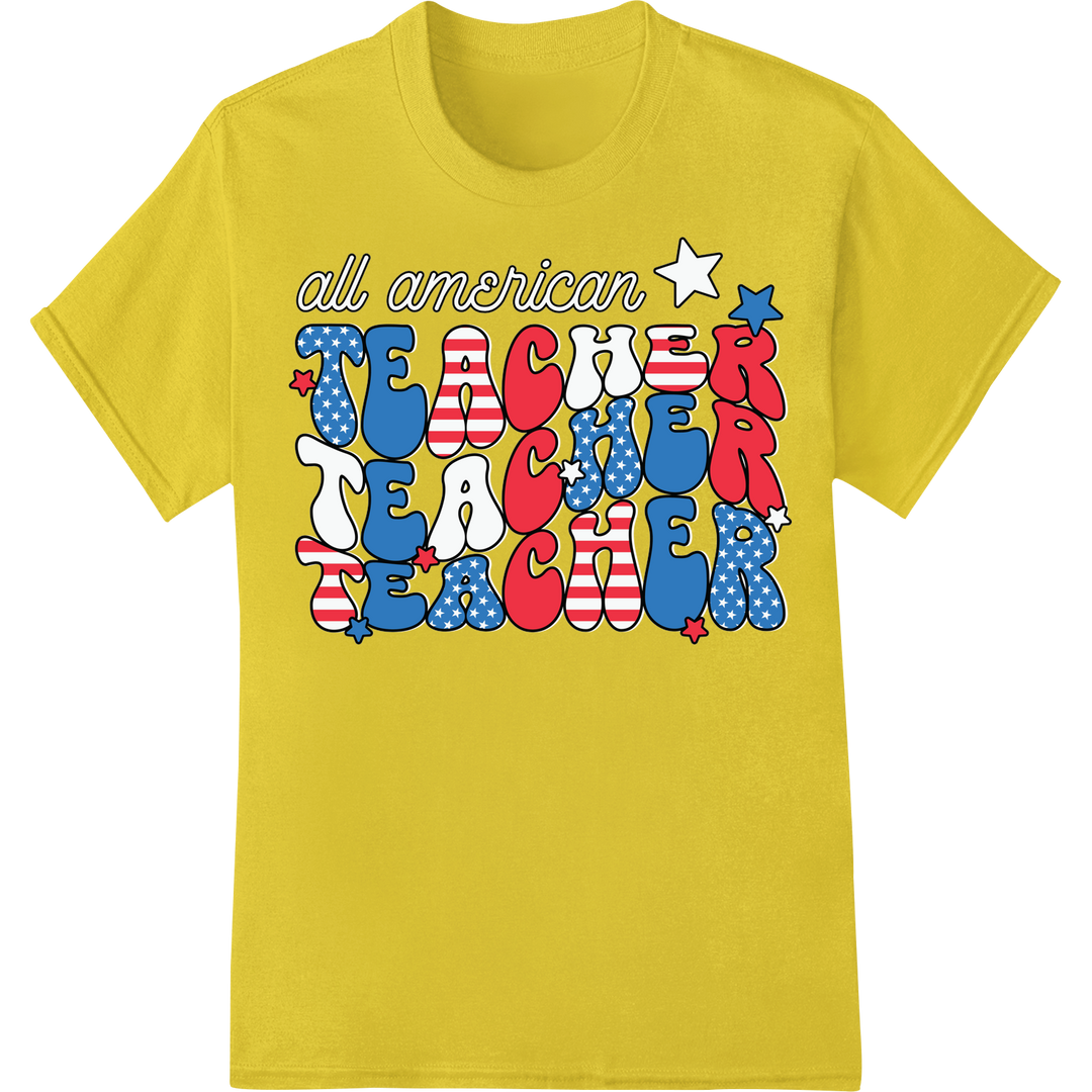 All American Teacher 4th of July DTF Print Heat Transfer on yellow shirt - SUPERDTF-DTF Prints-DTF Transfers-Custom DTF Prints