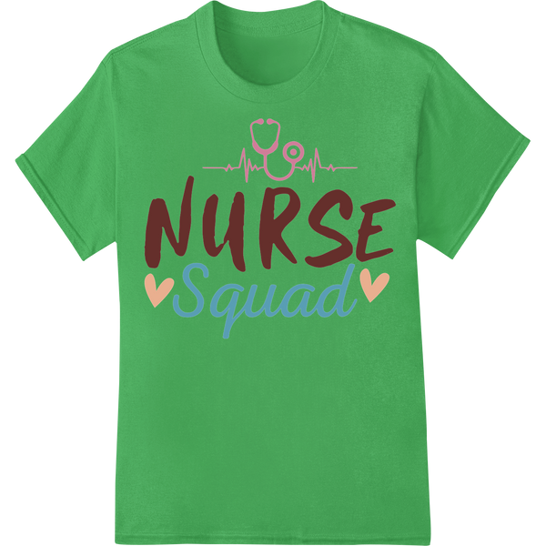 Adorable 'NURSE Squad' Design for Healthcare Heroes on green shirt - SUPERDTF-DTF Prints-DTF Transfers-Custom DTF Prints