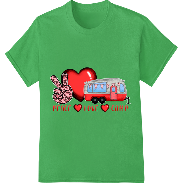 Peace Love Camp: Outdoor Valentine's DTF Print Transfer on green shirt - SUPERDTF-DTF Prints-DTF Transfers-Custom DTF Prints