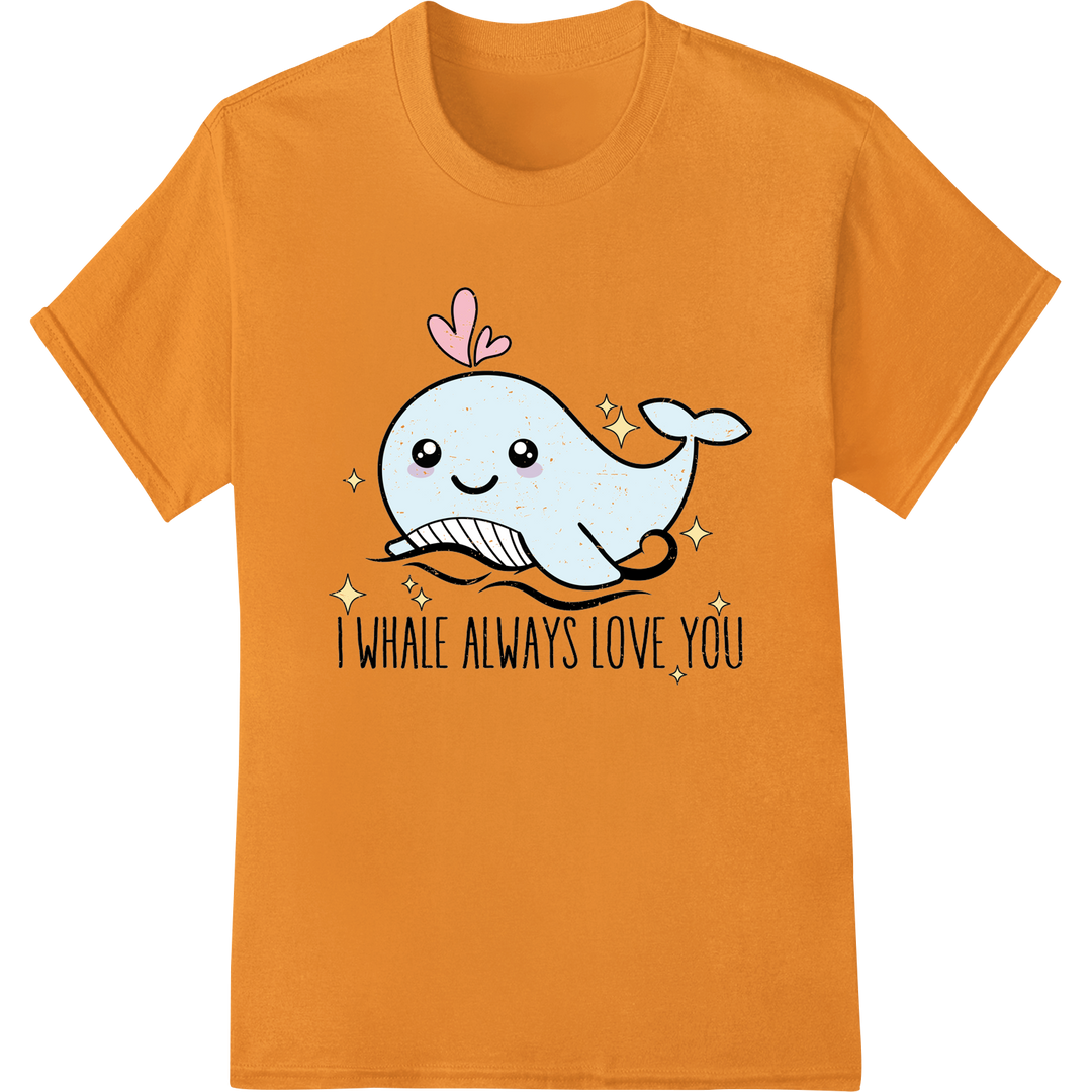 Adorable 'I Whale Always Love You' Valentine's Day DTF Print on orange shirt - SUPERDTF-DTF Prints-DTF Transfers-Custom DTF Prints