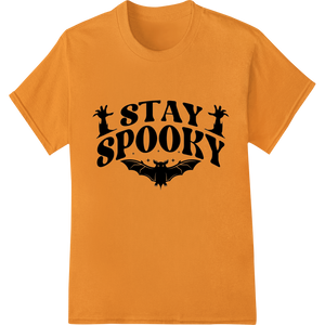 Vibrant professional DTF printing print on Stay Spooky: Bold Halloween DTF Print Heat Transfer Design