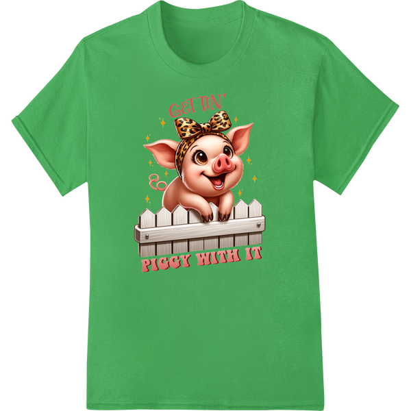 Get In Piggy With It - Cute Farm Animal DTF Print Transfer on green shirt - SUPERDTF-DTF Prints-DTF Transfers-Custom DTF Prints