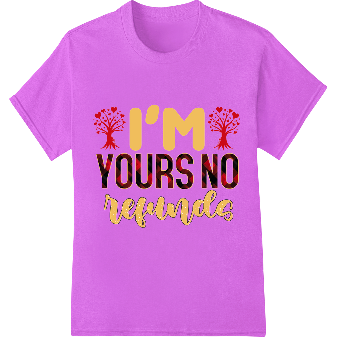 Hilarious 'I'M YOURS NO REFUNDS' Valentine's Day DTF Print on purple shirt - SUPERDTF-DTF Prints-DTF Transfers-Custom DTF Prints