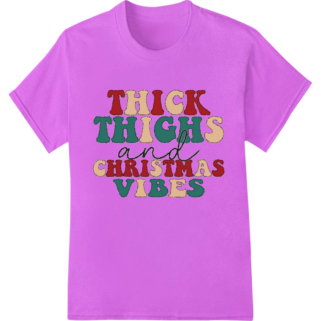 Thick Thighs & Christmas Vibes: Fun Holiday DTF Print Transfer on purple shirt - SUPERDTF-DTF Prints-DTF Transfers-Custom DTF Prints