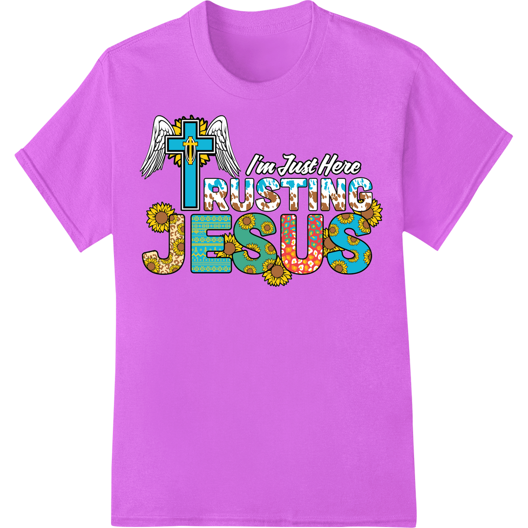 I'm Just Here Trusting Jesus - Inspiring DTF Print Transfer on purple shirt - SUPERDTF-DTF Prints-DTF Transfers-Custom DTF Prints