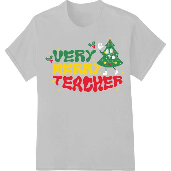 Very Merry Teacher: Festive DTF Print Heat Transfer on white shirt - SUPERDTF-DTF Prints-DTF Transfers-Custom DTF Prints