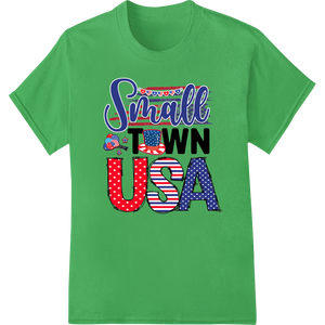 Personalized personalized clothing design for Patriotic Small Town USA 4th of July Heat Transfer