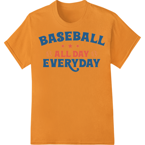 Bold Baseball All Day Everyday DTF Heat Transfer Design on orange shirt - SUPERDTF-DTF Prints-DTF Transfers-Custom DTF Prints