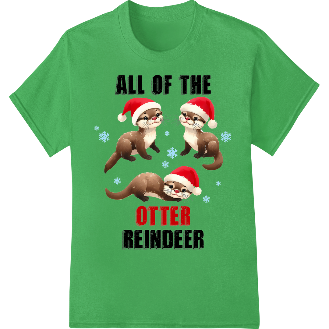 Otterly Adorable Christmas Reindeer Animal Heat Transfer on green shirt - SUPERDTF-DTF Prints-DTF Transfers-Custom DTF Prints