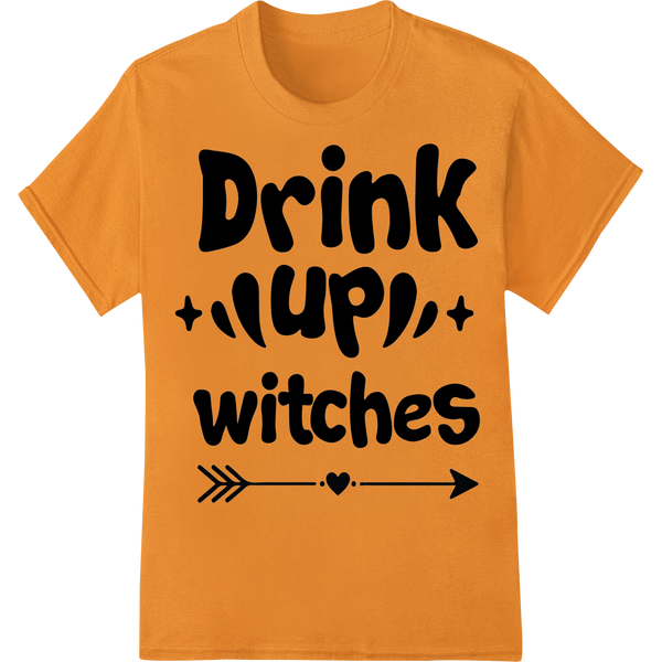 Unique personalized clothing for Wickedly Fun 'Drink Up Witches' Halloween DTF Print Transfer