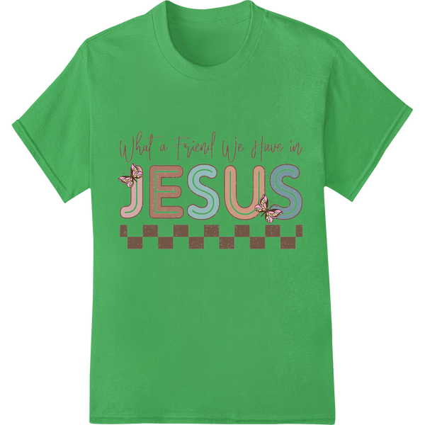 Premium quality bulk t-shirt printing on What a Friend We Have in Jesus - Inspirational DTF Print