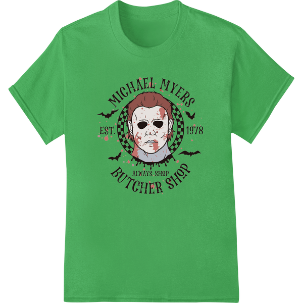 Michael Myers graphic with text 'Michael Myers Butcher Shop' on a black background, mimicking a butcher shop sign.