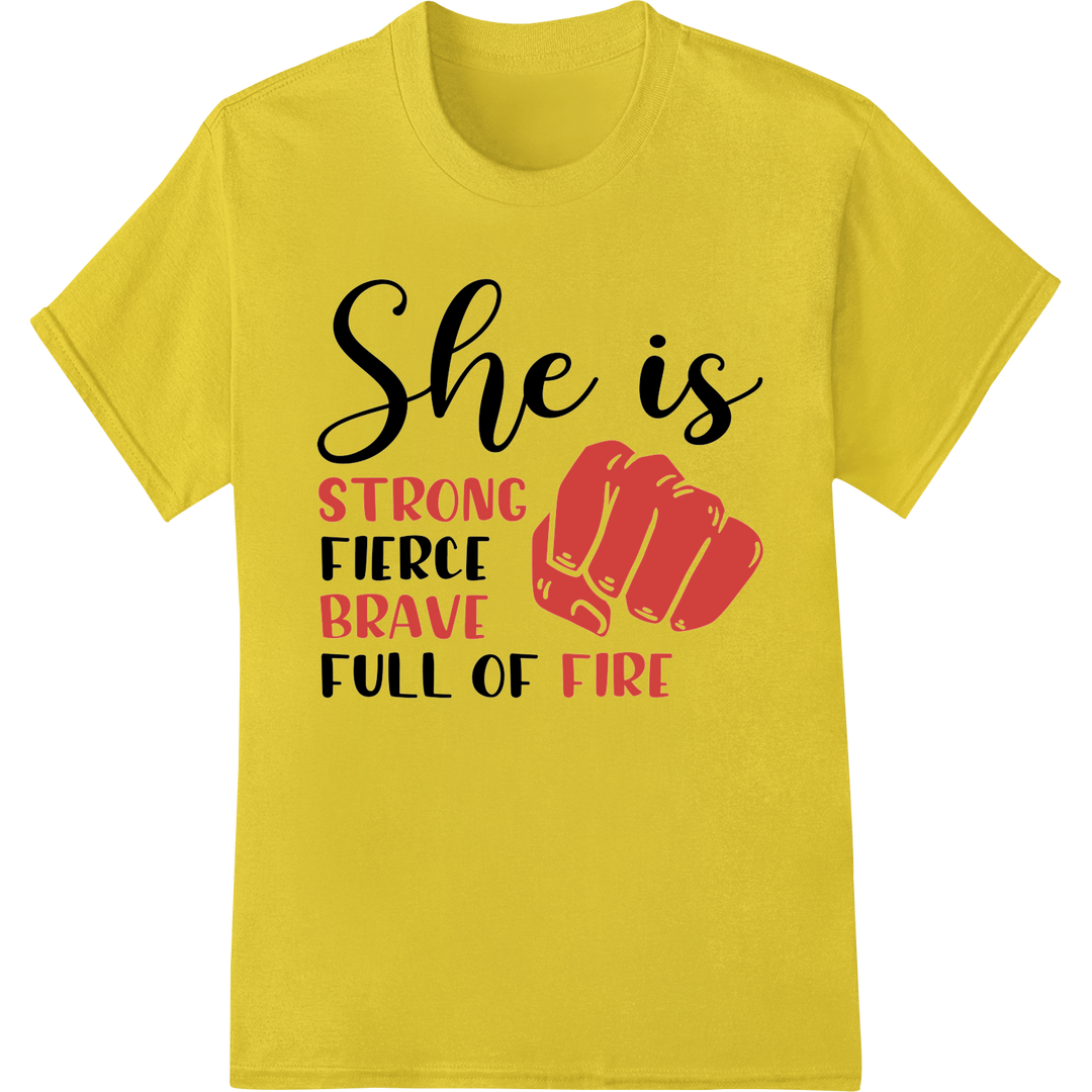 Fierce & Empowering Women's Day DTF Print Heat Transfer on yellow shirt - SUPERDTF-DTF Prints-DTF Transfers-Custom DTF Prints