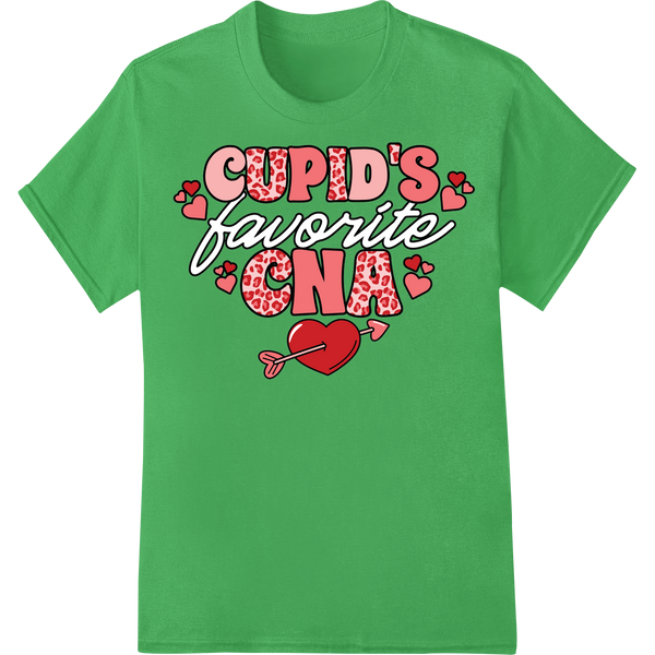 Cupid's Fave CNA: Valentine's DTF Print Heat Transfer on green shirt - SUPERDTF-DTF Prints-DTF Transfers-Custom DTF Prints