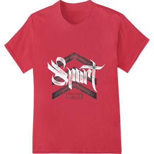 Edgy 'ADDICTED' Grunge Graphic Heat Transfer - Super DTF featuring professional professional DTF printing