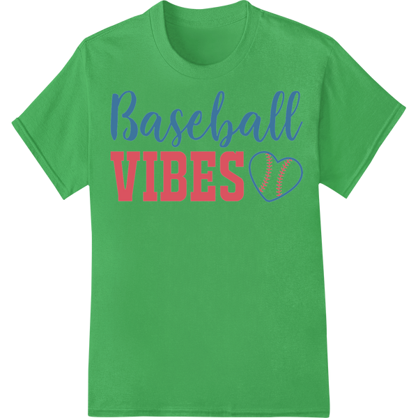 Hit a Home Run with Our 'Baseball Vibes' DTF Transfer! on green shirt - SUPERDTF-DTF Prints-DTF Transfers-Custom DTF Prints