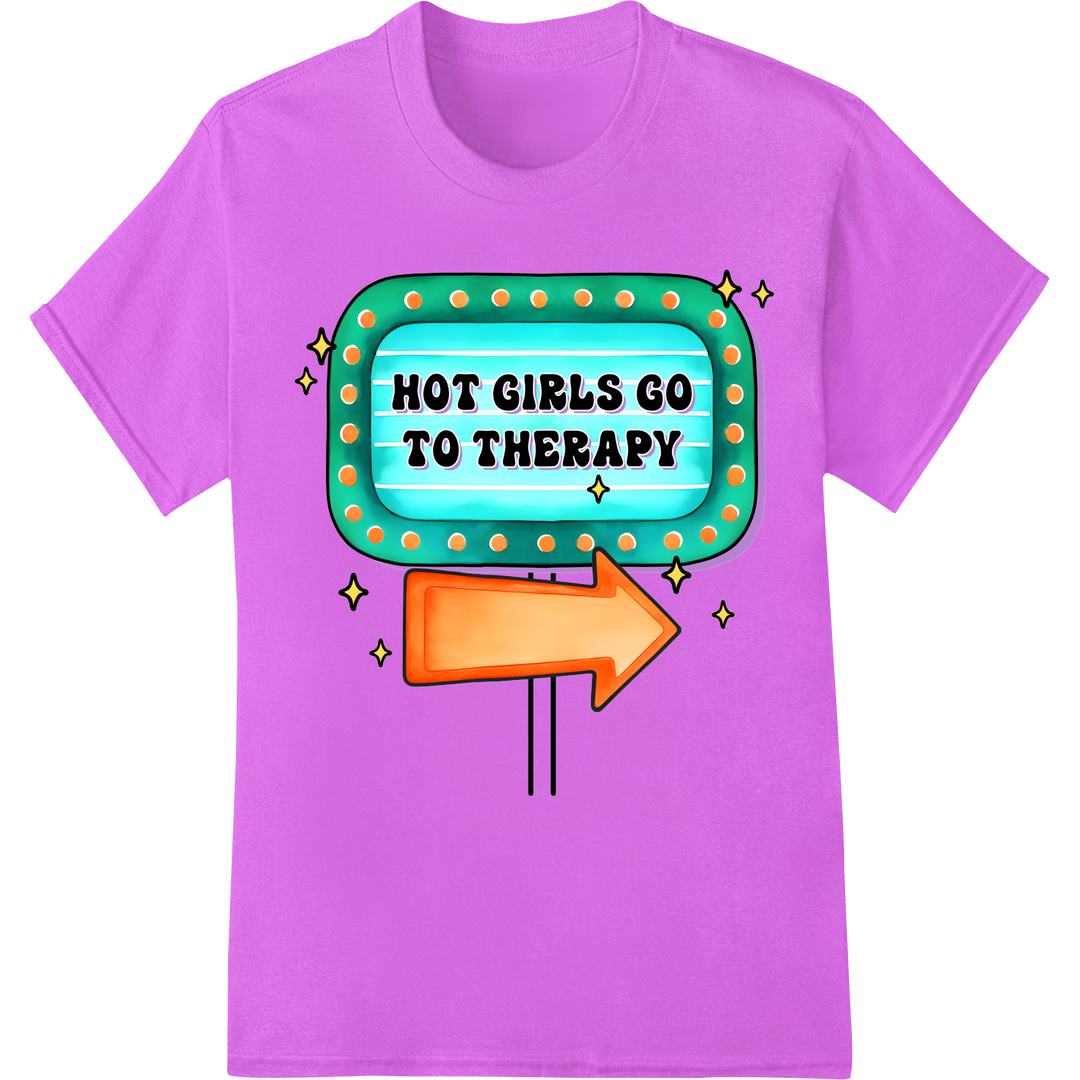 Bold 'Hot Girls Go to Therapy' Heat Transfer | Mental Health on purple shirt - SUPERDTF-DTF Prints-DTF Transfers-Custom DTF Prints