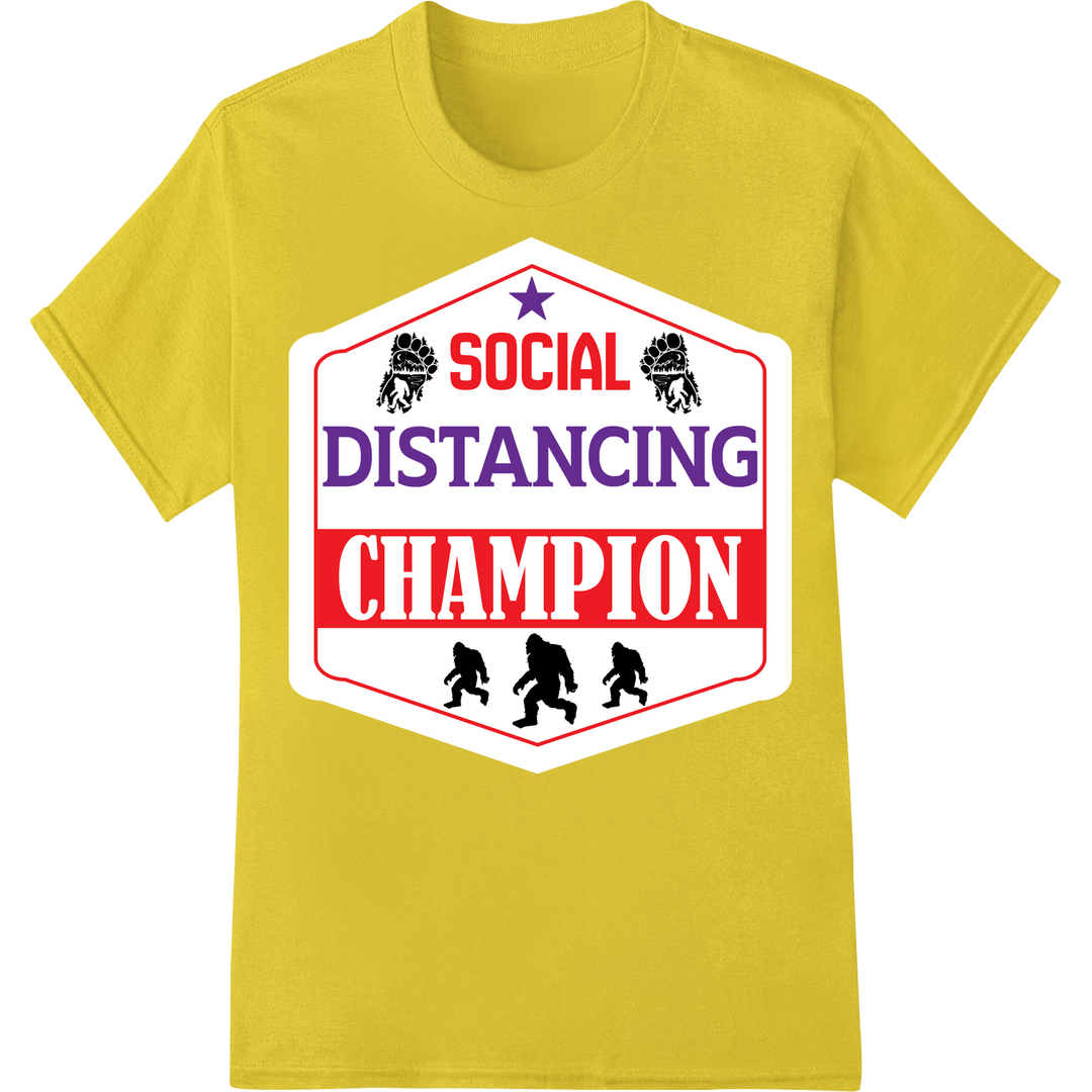 Social Distancing Champion: Show Your Safety Commitment on yellow shirt - SUPERDTF-DTF Prints-DTF Transfers-Custom DTF Prints