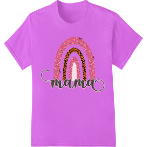 Durable high-quality t-shirt printing applied to Mama Rainbow Leopard Print Mother's Day DTF Transfer