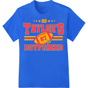 Taylor's #1 Boyfriend Football Heat Transfer featuring professional custom merchandise