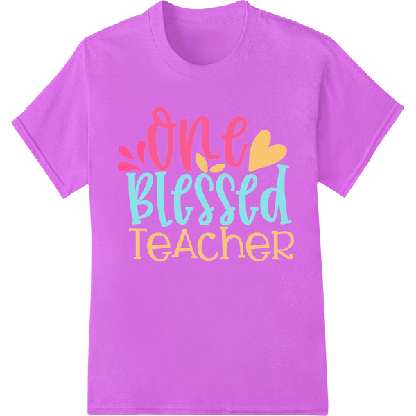 One Blessed Teacher: Colorful Heat Transfer Design on purple shirt - SUPERDTF-DTF Prints-DTF Transfers-Custom DTF Prints