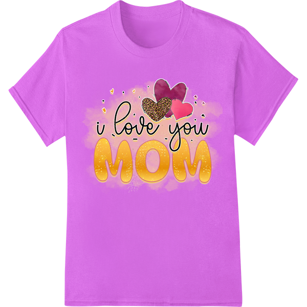 Heartfelt 'I Love You Mom' Mother's Day DTF Print Transfer on purple shirt - SUPERDTF-DTF Prints-DTF Transfers-Custom DTF Prints