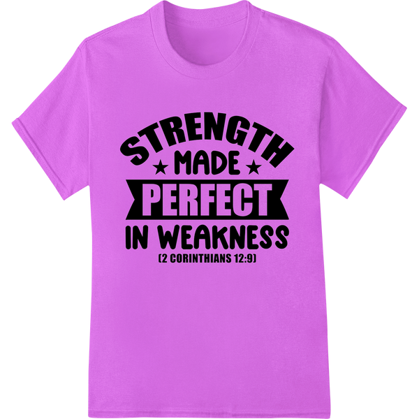 Premium quality DTF print shop on Find Strength in Weakness: Inspiring Bible Verse DTF Print